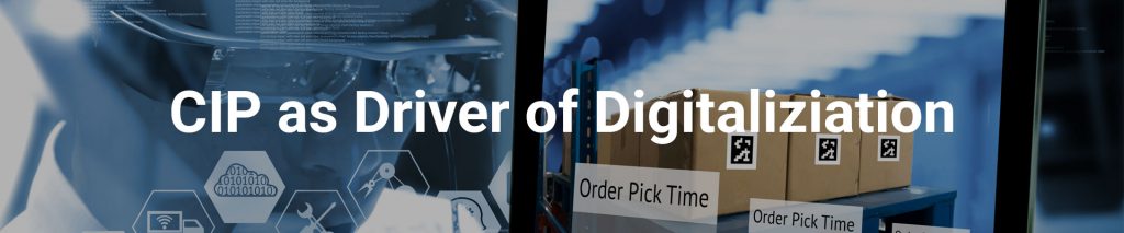 CIP as driver of digitalization